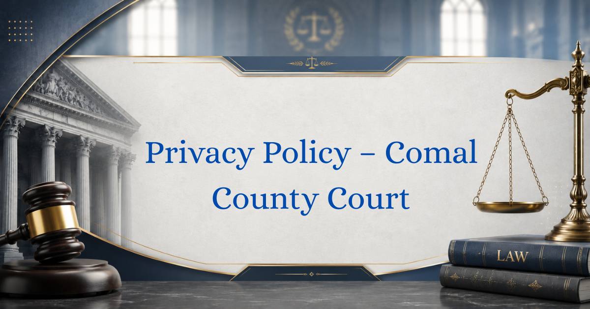 Privacy-Policy-–-Comal-County-Court