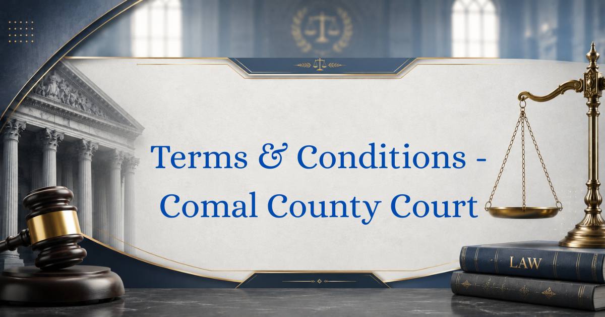 Terms-Conditions-Comal-County-Court